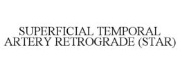 superficial temporal artery retrograde (star)