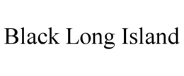 black long island