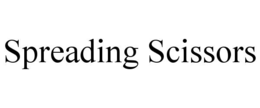 spreading scissors