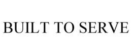 built to serve