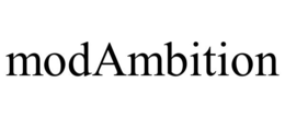 modambition