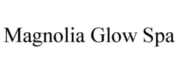 magnolia glow spa
