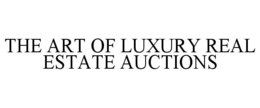 the art of luxury real estate auctions