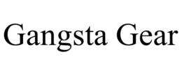 gangsta gear