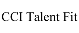 cci talent fit