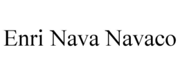 enri nava navaco