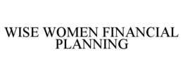 wise women financial planning