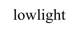 lowlight