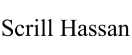 scrill hassan
