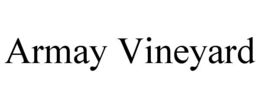 armay vineyard