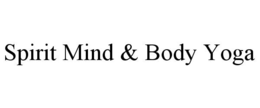 spirit mind & body yoga