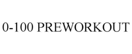 0-100 preworkout