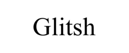 glitsh