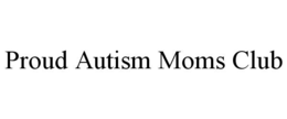 proud autism moms club