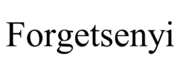 forgetsenyi
