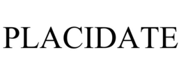 placidate