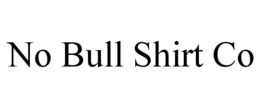 no bull shirt co