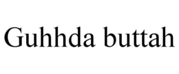 guhhda buttah