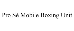 pro sÉ mobile boxing unit