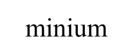 minium