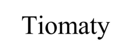 tiomaty
