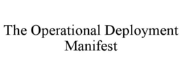 the operational deployment manifest