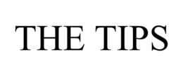 the tips