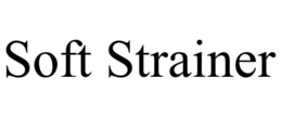 soft strainer