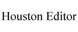 houston editor
