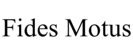 fides motus