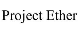 project ether