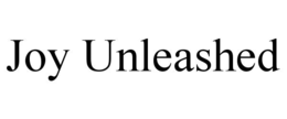 joy unleashed