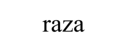 raza