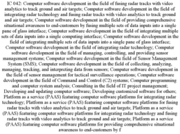 ic 042: computer software development in the field of fusing radar tracks with video analytics to track ground and air targets; computer software development in the field of integrating radar technology and fusing radar tracks with video analytics to trac
