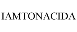 iamtonacida