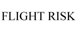 flight risk