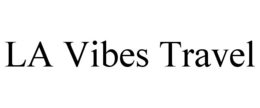 la vibes travel