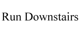 run downstairs