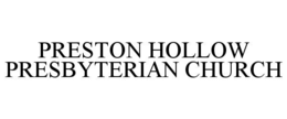 preston hollow presbyterian church
