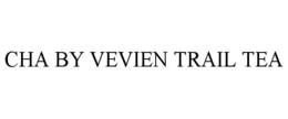 cha by vevien trail tea