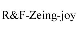r&f-zeing-joy