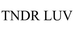 tndr luv