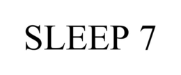 sleep 7
