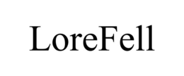 lorefell