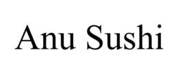anu sushi