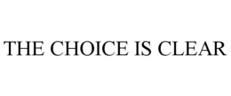 the choice is clear