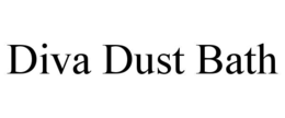diva dust bath