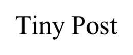tiny post