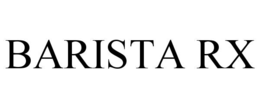 barista rx