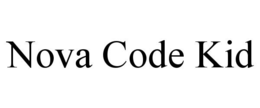 nova code kid